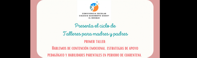 TDG El Bosque inicia ciclo de talleres online para madres y padres TDG El Bosque inicia ciclo de talleres online para madres y padres