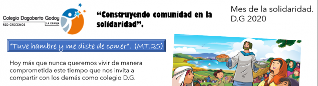 Agosto: Mes de la solidaridad en la comunidad escolar del TDG La Granja Agosto: Mes de la solidaridad en la comunidad escolar del TDG La Granja