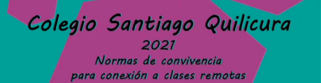 CS Quilicura presenta las normas de convivencia para la conexión a las clases remotas