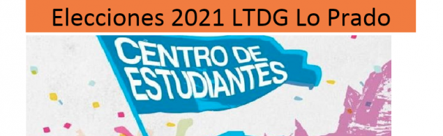 Lista compuesta por representantes de distintos cursos es electa para el Centro de Estudiantes 2021 del TDG Lo Prado Lista compuesta por representantes de distintos cursos es electa para el Centro de Estudiantes 2021 del TDG Lo Prado