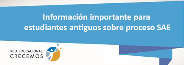 Red Crecemos recuerda que las familias que deseen continuar en su colegio NO deben realizar postulación SAE Red Crecemos recuerda que las familias que deseen continuar en su colegio NO deben realizar postulación SAE