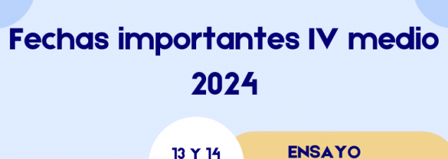 Coordinación Pedagógica del TDG El Bosque recuerda las fechas de interés para estudiantes de 4° medio Coordinación Pedagógica del TDG El Bosque recuerda las fechas de interés para estudiantes de 4° medio