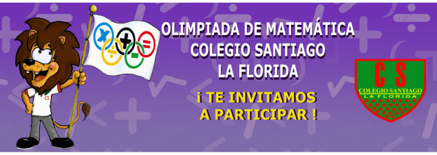 CS La Florida invita a inscribirse para la 2a olimpiada matemática a niveles de Enseñanza Básica y Media CS La Florida invita a inscribirse para la 2a olimpiada matemática a niveles de Enseñanza Básica y Media
