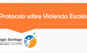 Colegio Santiago La Florida informa a la comunidad escolar sobre la actualización del protocolo de violencia escolar