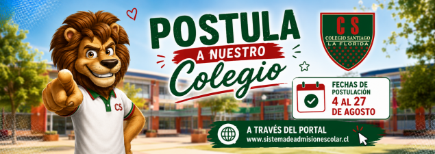 ¡Postula al Colegio Santiago La Florida y sé parte de nuestra comunidad!